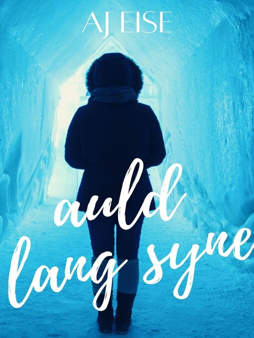 Title details for Auld Lang Syne by AJ Eise - Available